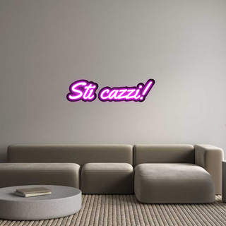 Scritta Neon Led Personalizzata Sti cazzi!