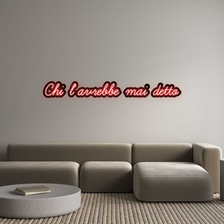 Scritta Neon Led Personalizzata Chi l’avrebbe...