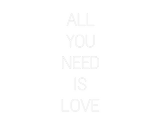 Custom neon sign reading "ALL YOU NEED IS LOVE" in red color, centered alignment, Text Me One font, with unique plexiglass backing. Scritte neon personalizzate.