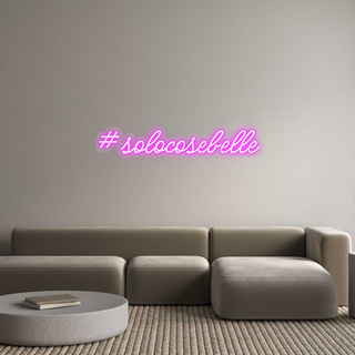 Scritta Neon Led Personalizzata #solocosebelle